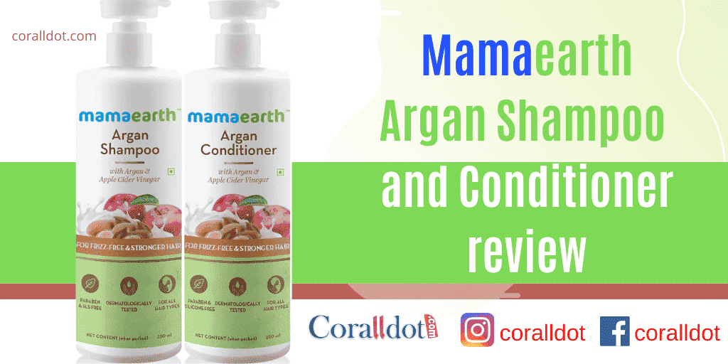 Mamaearth argan shampoo and conditioner review
