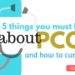 5 things you must know about PCOS and how to cure PCOS
